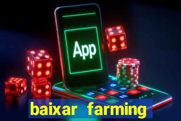 baixar farming simulator 18 dinheiro infinito